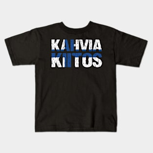 Kahvia Kiitos Coffee Please Finnish Language Finland Suomi Kids T-Shirt